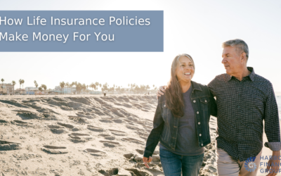 How Life Insurance Policies Make Money for You