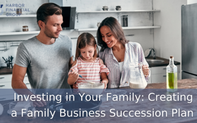 Investing in Your Family: Creating a Family Business Succession Plan